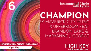 Maverick City Music x UPPERROOM | Champion Instrumental Music with Lyrics High Key
