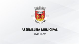 Assembleia Municipal  - 10.03.2023