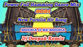 Magha O Re Megha - New Purulia Hit Song 2021।। Power Full Hamming Dance Mix।। Dj Deepak Remix
