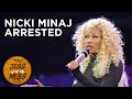 Nicki Minaj Arrested In Amsterdam, Travis Scott & Tyga Scuffle + More