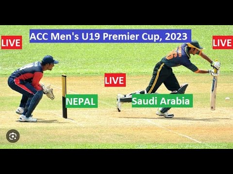 Nepal Vs Saudi Arabia , Match 21 , ACC Men's U19 Premier Cup, 2023 ...