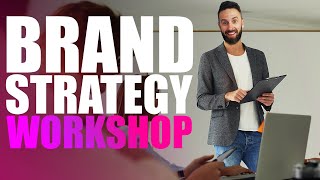 What Is A Brand Strategy Workshop? (Process Pros & Cons)