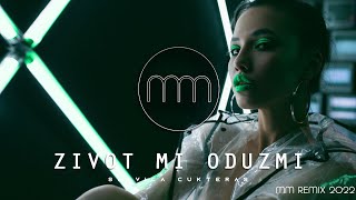SLAVICA CUKTERAS - ZIVOT MI ODUZMI (MM REMIX 2022)