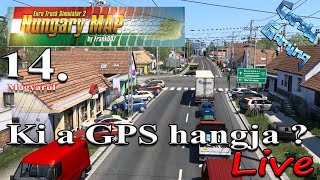 Euro Truck Simulator 14 rész (Magyar MOD-os verzió - Ki a GPS hangja)