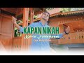 Kapan Nikah - Kelvin Fordatkossu (Official Music Video)