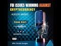 FBI Warns Seniors: BE SAFE from Cryptocurrency Scams Targeting Older Adults