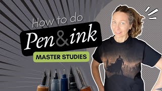 4 drawing exercises for easier Master Studies with pen and ink technique