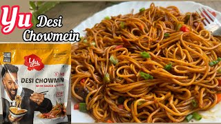 Yu Desi Chowmein | How to Cook Yu Desi Chowmein Noodles | Yu Desi Chowmein with Sauces \u0026 Veggies