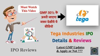 Tega Industries IPO Details | Tega Industrie IPO : should you apply or not?? |Tega Industrie IPO GMP