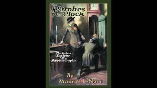 Book 3 | The Eight Strokes of the Clock | Chapter 1 |  | Maurice Leblanc