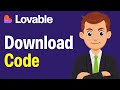 How To Download Code From Lovable AI | Step By Step (2026 Guide)