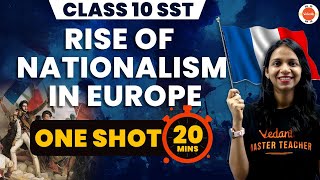 Rise of Nationalism in Europe One Shot in 20 Mins | NCERT Class 10 History | CBSE 2024 SST Class 10