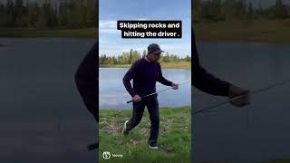 Another golf tip/lesson,  hitting the driver and skipping rocks.