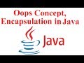 Oop's Concept,Encapsulation in Java Programming