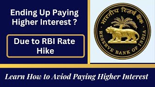 How will RBI's repo rate hike impact your wallet | How to avoid paying higher interest