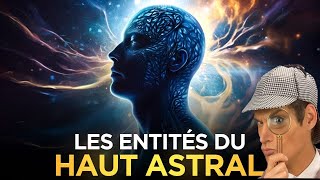 Les entités du Haut Astral