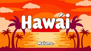 Maluma - Hawái (Letra/Lyrics) 🎵