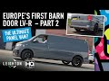 Europe’s First LV-R T6.1 Barn Door – On the Road | Leighton Vans