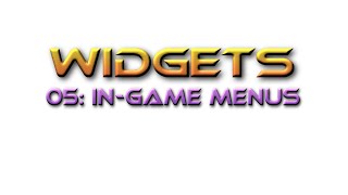Unreal Engine Tutorial Widgets 05: In-Game Menus
