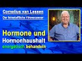 Hormone & Hormonhaushalt energetisch behandeln | Cornelius van Lessen