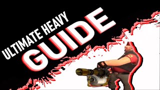 [tf2]The ULTIMATE Heavy guide