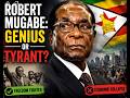 Robert Mugabe: Genius or Tyrant?