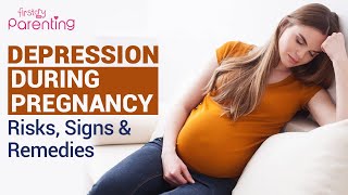 Depression During Pregnancy - Signs and Risks