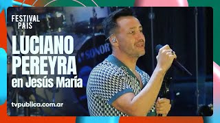 Luciano Pereyra en Jesús María - Festival País 2024