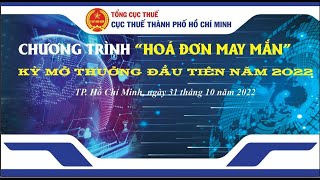 Chương trình “Hóa đơn may mắn”  kỳ mở thưởng đầu tiên năm 2022