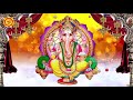 பிள்ளயார் பாடலை கேட்டு ஆரம்பிக்கும் அனைத்தும் வெற்றியே best ganapathi tamil devotional songs