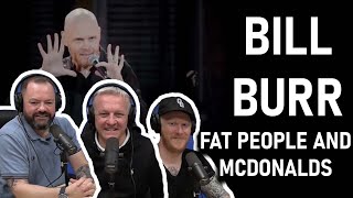 Bill Burr | Fat People And McDonalds REACTION!! | OFFICE BLOKES REACT!!