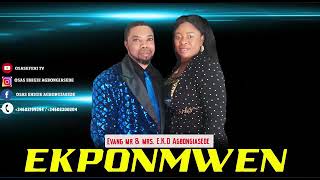 EKPONMWEN - Edo Benin song - By Evangelist Mr and Mrs Kelly Agbongiasede