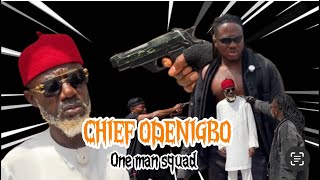 Chief Odenigbo one man squad.