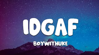 BoyWithUke - IDGAF (Lyrics) ft. blackbear