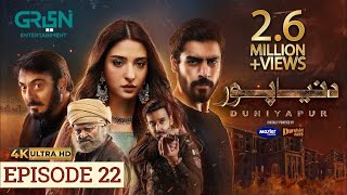 Duniyapur Episode 22 - [Eng Sub] - Khushhal Khan - Ramsha Khan - Duniyapur Episode 22 Full - Green