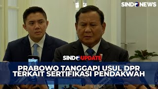 Buntut Video Viral Gus Miftah, Prabowo Tanggapi Usul DPR Terkait Sertifikasi Pendakwah