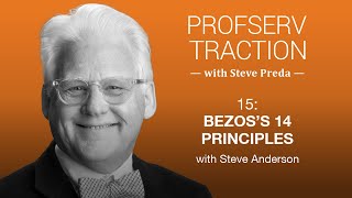 Bezos's 14 Principles with Steve Anderson  | The ProfServ Traction Podcast