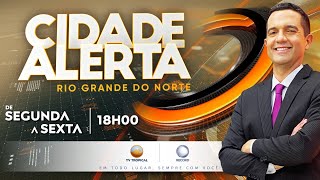 26/11/24 - Cidade Alerta RN com Murilo Meireles, a sua novela da vida real.