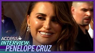 Penelope Cruz Details Her Stunning 2022 Oscars Ensemble: 'I Just Fell In Love With It'