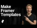 How To Make Framer Templates (2026 Easy Guide)