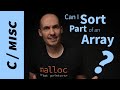 How to sort part of an array in C