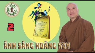 Ánh Sáng Hoàng Kim 2 _ Thầy Thích Pháp Hòa (Tv Trúc Lâm, Ngày 1.10.2022)