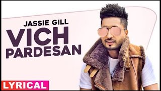 Vich Pardesan (Lyrical)| Jassie Gill | Crossblade Live | Gurnazar| Robby Singh| New Punjabi Song2020