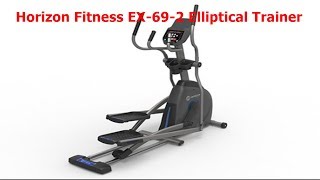 Horizon Fitness EX 69 2 Elliptical Trainer Elliptical Trainer Reviews Elliptical Exercise Machine