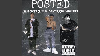 POSTED (feat. LIL BOXER167 \u0026 LIL WHISPER)