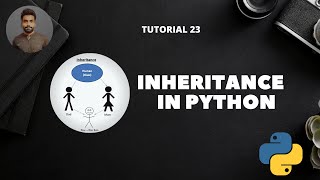 Tutorial 23: Inheritance in Python || Object Oriented Programming