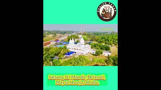 BEAUTIFUL DRONE VIEWS OF  Satsang Sri Mandir, Betanati, Mayurbhanja,Odisha.