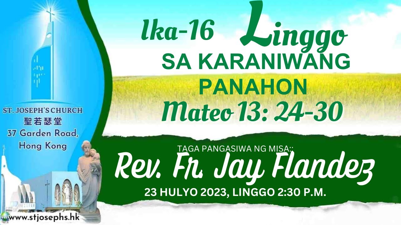 IKA-16 LINGGO SA KARANIWANG PANAHON (A)│23 HULYO 2023, LINGGO 2:30 P.M ...