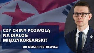 Czy Korea się ponownie zjednoczy? | dr Oskar Pietrewicz