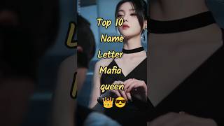 top 10 name letter Mafia queen 👑😎#trendingshorts #youtubeshorts #asthetic #mafia